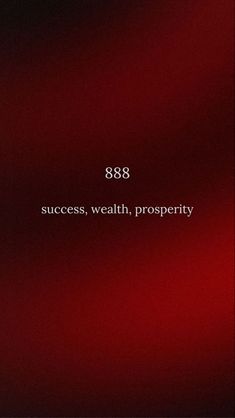 a red background with the words 868 success, wealth, prosperity