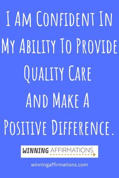 I am confident in my ability to provide quality care and make a positive difference - positive affirmations for nurses by Winning Affirmations. Success Affirmations, Tough Day, Positive Mindset, Health Care, Mindfulness, Confidence, In This Moment