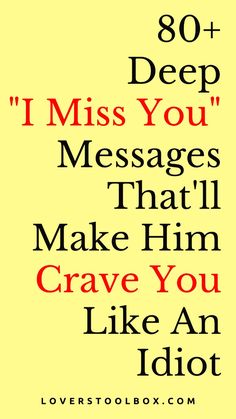 the words are written in red and black on a yellow background that says, i miss you