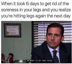 a man in a suit and tie sitting at a desk with the caption when it took 6 days to get rid of the soreness in your legs and you're