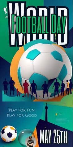 a poster for the world soccer day with people playing and standing in front of a ball