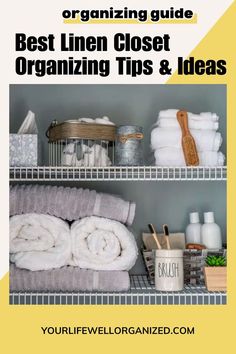 the best linen closet organizing tips and ideas