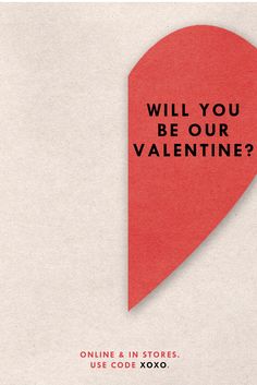 a valentine's day card with the words will you be our valentine? on it