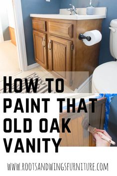 an old oak vanity is painted blue and has the words how to paint that old oak vanity