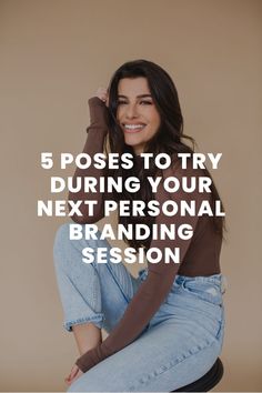 a woman sitting on top of a stool with the words 5 poses to try during your next personal branding session