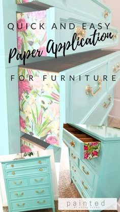 the quick and easy paper application for furniture is an easy way to make it easier