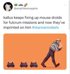 an image of a man walking in front of four laptops with the caption kallus keeps fixing up mouse cords for fufum mission and now they've imprint on him