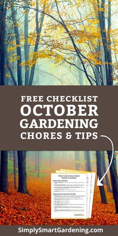 the words free checklist october gardening chores and tips in front of an image of trees