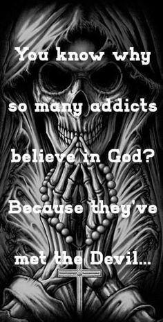 a skeleton holding a cross with the words, you know why some baddies believe in god? because they've met their devil