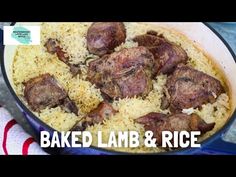 baked lamb and rice in a pan with the words baked lamb and rice above it