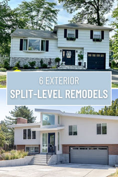 a split level house with the words, 6 exterior split level remodels