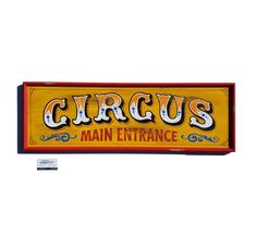 a sign that reads circus main entrance