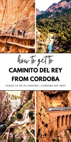 the canyons and gorges with text overlay that reads how to get to camino