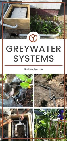 several different pictures with the words greywater systems in them and an image of some plants