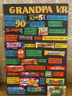 a sign with candy bars on it that says, grandpa vr happy 90th birthday