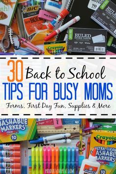 the back to school tips for busy moms with lots of supplies on top and below