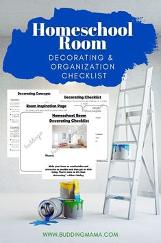 a white ladder with blue paint on it and the words homeschool room decor and organization checklist