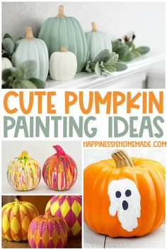 some pumpkins painted to look like they have faces on them and the words cute pumpkin painting ideas