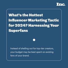 what's the hotest influencer marketing tactic for 2012? harnessing your super fans