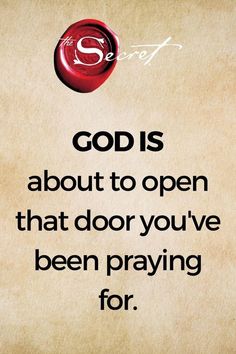 the words god is about to open that door you've been praying for