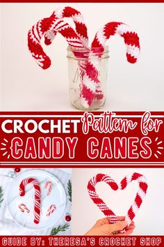 crochet pattern for candy canes in a jar with text overlay that reads crochet pattern for candy canes