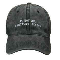 I'm Not Shy I Just I Just Don't Like You Baseball Cap Hat Funny Humor Vintage Cotton Hat With Letter Print, Letter Print Snapback Hat With Curved Brim, Black Letter Print Baseball Cap, Adjustable Gray Hat With Letter Print, Vintage Letter Print Baseball Cap For Spring, Vintage Letter Print Dad Hat For Spring, Vintage Spring Dad Hat With Letter Print, Black Brimmed Baseball Cap With Letter Print, Adjustable Brimmed Hats With Letter Print