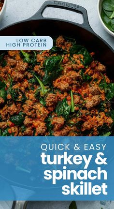 quick and easy turkey and spinach skillet with text overlay that reads quick and easy turkey and spinach skillet