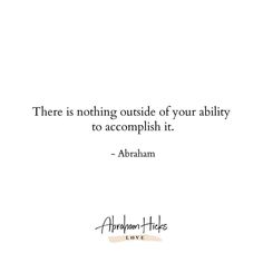 there is nothing outside of your ability to accomplish it - abraham lincoln quote on white background