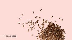 flax seeds falling into the air on a pink background with text that reads, flax seed