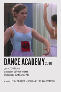 the poster for dance academy 2010 shows two women in leotards, one wearing a bra