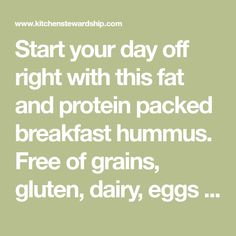 Start your day off right with this fat and protein packed breakfast hummus. Free of grains, gluten, dairy, eggs and nuts! My picky eater loves this breakfast! Breakfast Hummus, Veggie Lunch, Toasted Chickpeas, Packed Breakfast, Raw Cauliflower, Magnesium Lotion, Toddler Breakfast, Summer Breakfast, Sweet Dips