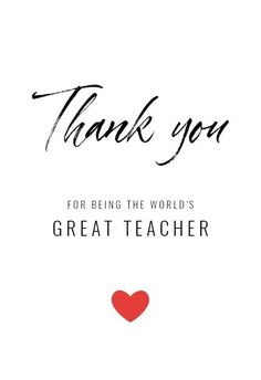 thank you for being the world's great teacher with a red heart on it