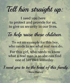 a poem written in black and white with the words tell him straight up i need you here to protect and provide for us, to give us security in our lives