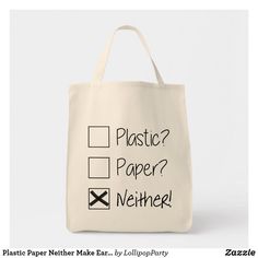 Plastic Paper Neither Make Earth Day Everyday Tote Bag Eco-friendly White Bags For Daily Use, White Eco-friendly Bags For Daily Use, Eco-friendly White Bag For Everyday Use, White Eco-friendly Bag For Everyday Use, Everyday Eco-friendly White Bag, Earth Day Everyday, Everyday Tote Bag, Grocery Tote, Everyday Tote