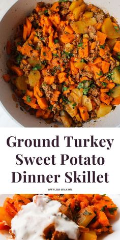 the ground turkey and sweet potato dinner skillet is ready to be eaten in minutes