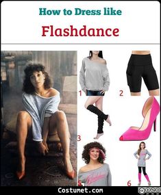 how to dress like flashdance in the 80s's and early 1990s's