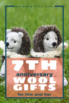 two hedges sitting on top of each other with the words 7th anniversary wool gifts for him and her