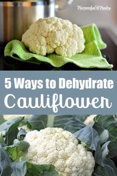 cauliflower in front of an instant pressure cooker with the words, 5 ways to dehydraate cauliflower