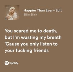 Indie Music Playlist, Spotify Aesthetic, Relatable Lyrics, Lana Del Rey Lyrics, Music Poster Ideas, Happier Than Ever, Music Collage