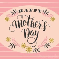 happy mother's day card with flowers on pink and white striped background, in the shape of a circle