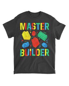 a black t - shirt with legos on it that says master builder in multicolored letters