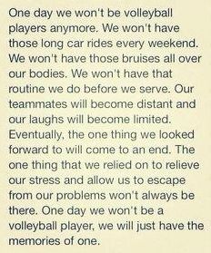 a poem written in black and white on a piece of paper with the words, one day we won't be volleyball players anymore