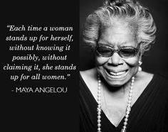 an older woman smiling and wearing sunglasses with a quote on her face that reads, each time a woman stands up for herself, without