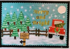 a bulletin board decorated with christmas trees and a red truck driving down the road in front of a fence