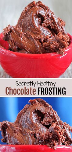 chocolate frosted ice cream in a red bowl with the words secret healthy chocolate frosting