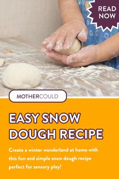 a child is kneading dough on a table with the words easy snow dough recipe