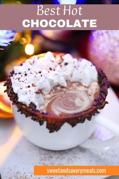 a cup of the best hot chocolate