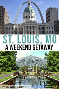 Two scenes from a weekend in St. Louis, Missouri:  the Old courthouse with the Gateway Arch centered behind it, and the Geodesic Dome of Missouri Botanical Garden, with a long koi pond in front of it, with trees and flowers on both sides, with a banner that reads:  St. Louis, MO, A Weekend Getaway. Travel Missouri, Couples Getaway, Travel 2024, Go Usa, Midwest Travel, Weekend Itinerary, Travel Bucket List Usa, National Parks Usa, Couple Getaway