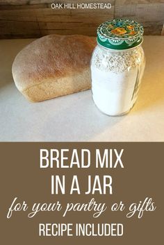 bread in a jar with text overlay reading bread mix in a jar for your pantry or gifts recipe included