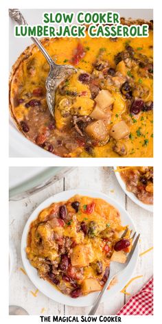 two pictures with different types of food in them and the words slow cooker lumberjack casserole